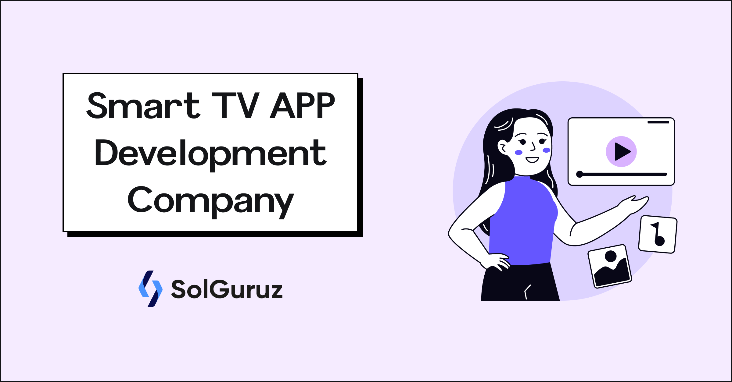 Custom Smart TV App Development Services | SolGuruz